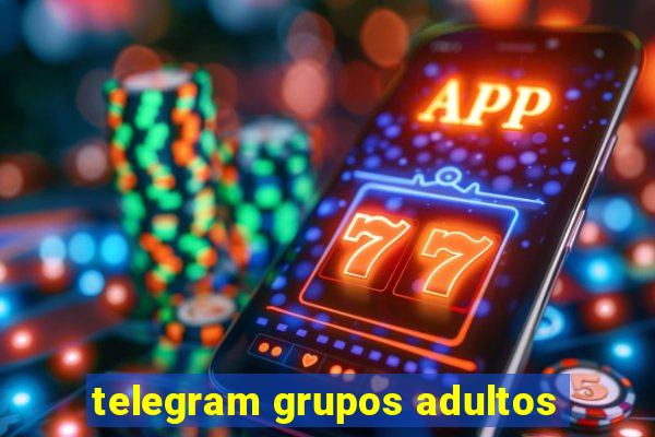 telegram grupos adultos